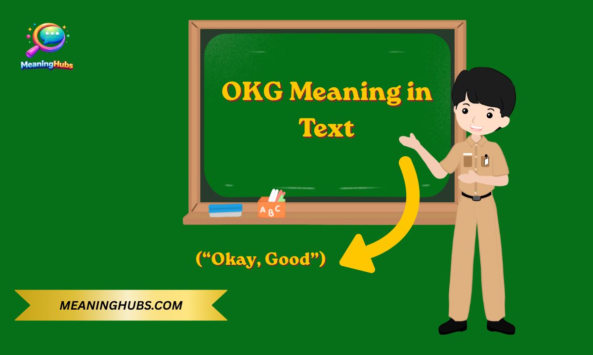 OKG Meaning in Text: What It Really Stands For