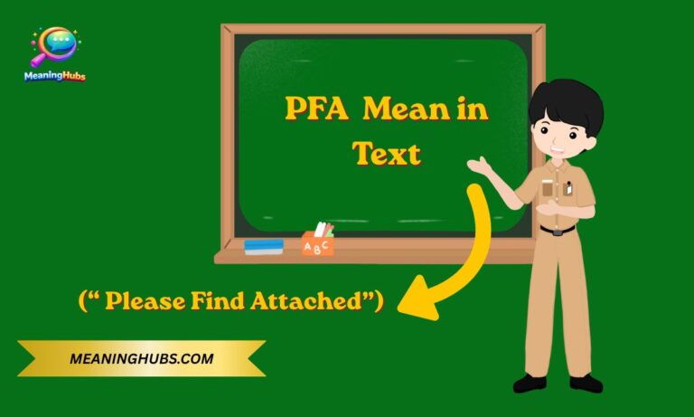 What Does PFA Mean? Complete Guide to Email Usage, Slang & Real Examples