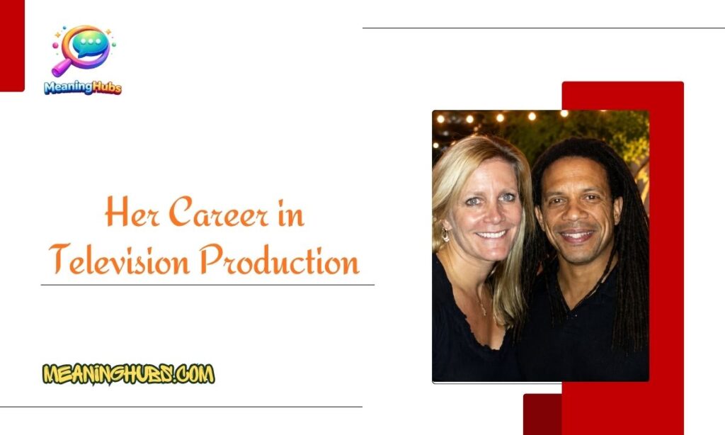 Her Career in Television Production