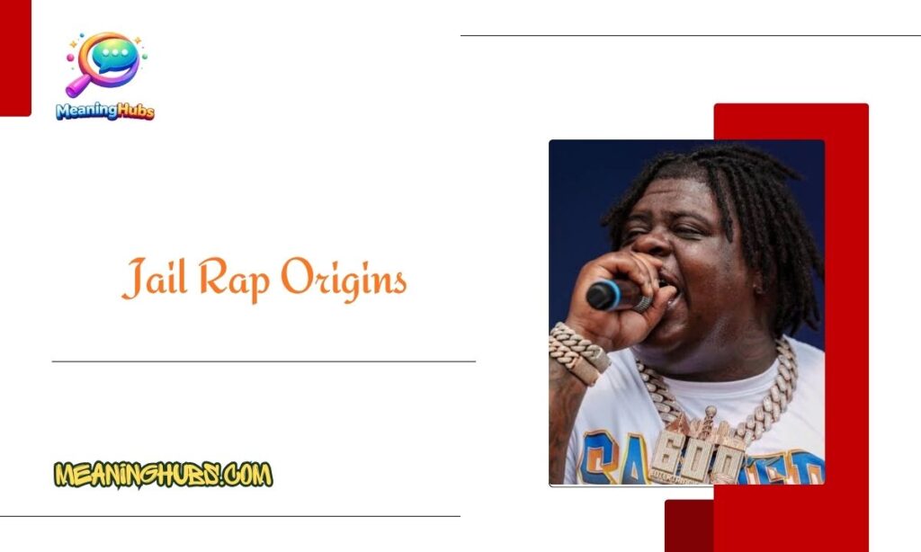 Jail Rap Origins