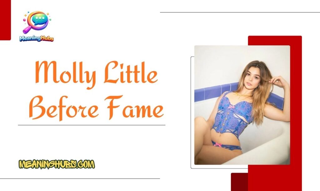 Molly Little Before Fame