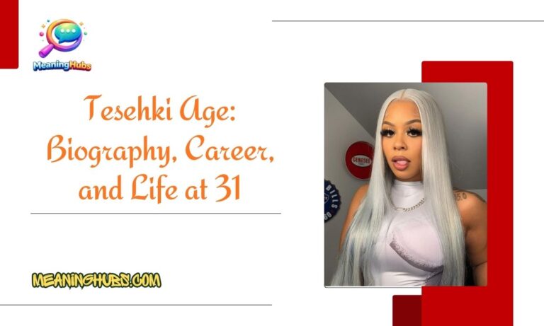 Tesehki Age: Biography, Career, and Life at 31