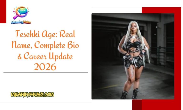 Tesehki Age: Real Name, Complete Bio & Career Update 2026