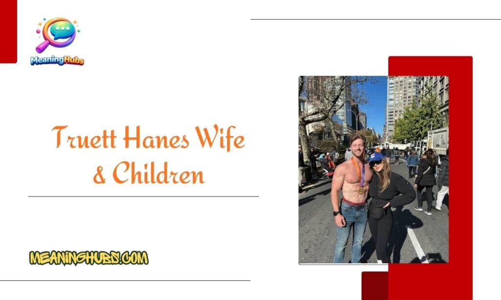 Truett Hanes Wife & Children