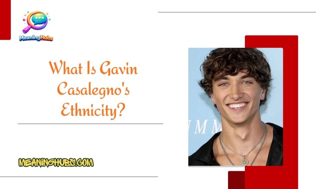 What Is Gavin Casalegno's Ethnicity?