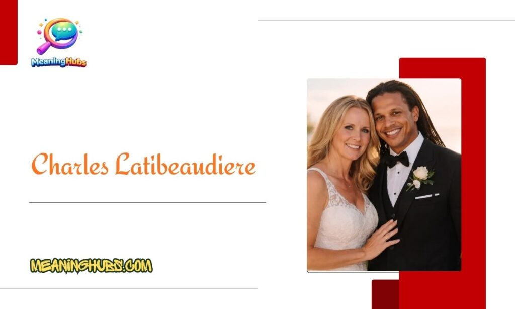 Who Is Charles Latibeaudiere?