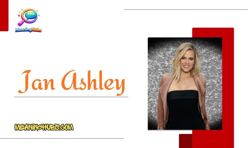 Who Was Jan Ashley?
